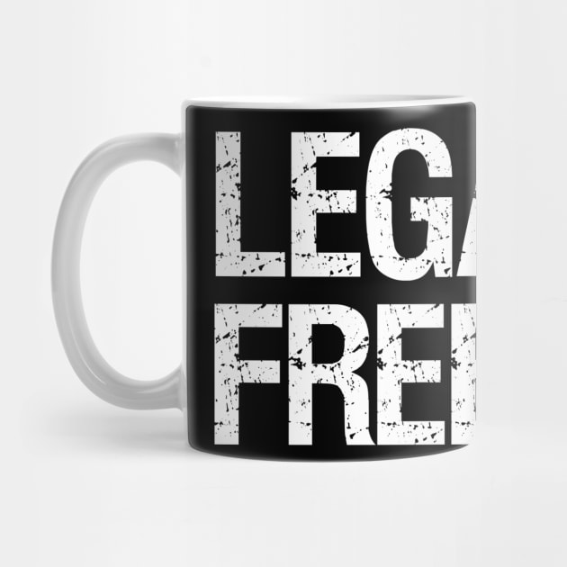 Libertarian - Legalize Freedom by Styr Designs